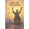 Missing Stars, Fallen Sparrows
