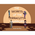 The Secrets of the Terracotta Warriors