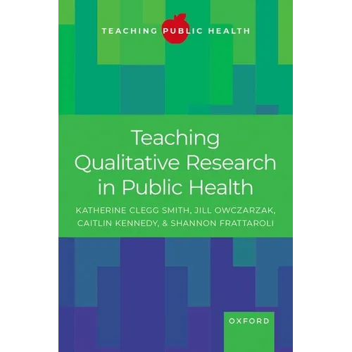 Teaching Qualitative Research in Public Health