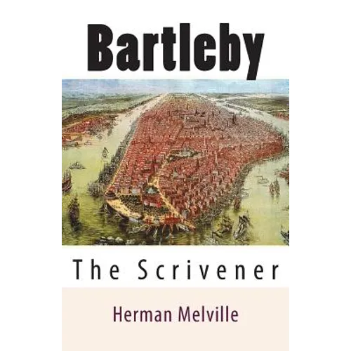 Bartleby: The Scrivener