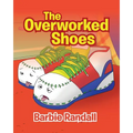 The Overworked Shoes