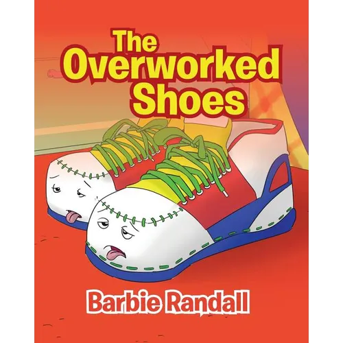 The Overworked Shoes