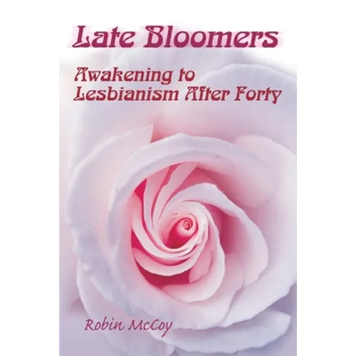 Late Bloomers: Awakening to Lesbianism After Forty