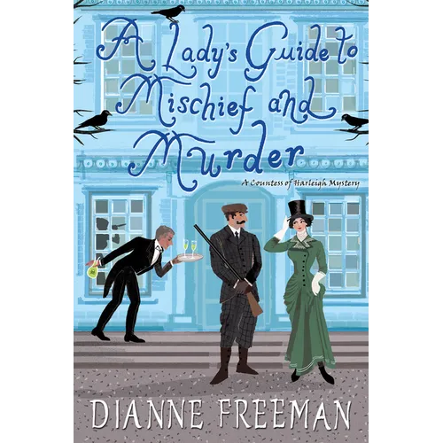 A Lady's Guide to Mischief and Murder