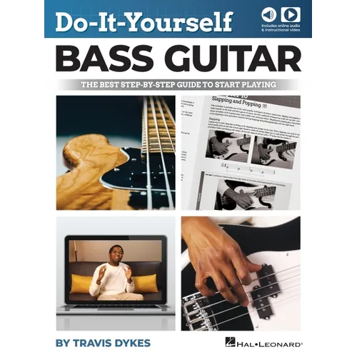 Do-It-Yourself Bass Guitar: The Best Step-By-Step Guide to Start Playing by Travis Dykes with Online Audio and Instructional Video
