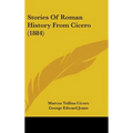 Stories Of Roman History From Cicero (1884)