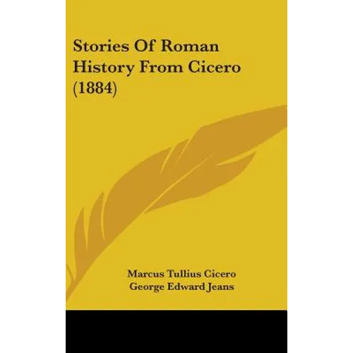 Stories Of Roman History From Cicero (1884)