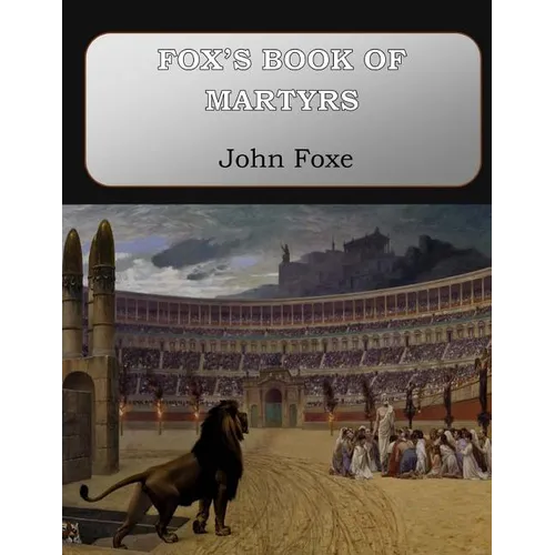 Fox's Book of Martyrs