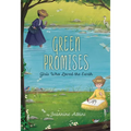 Green Promises: Girls Who Loved the Earth