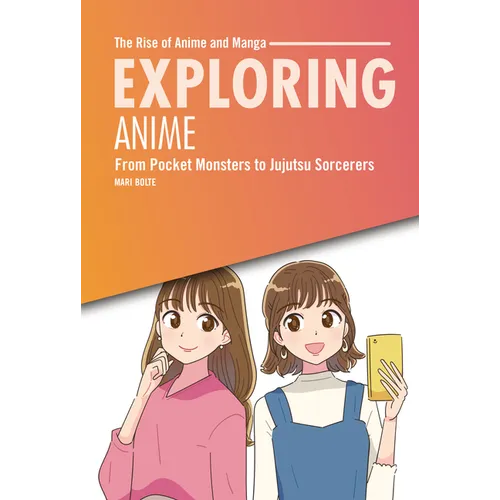 Exploring Anime: From Pocket Monsters to Jujutsu Sorcerers