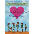 The Sweet Potato Queens' Book of Love: A Fallen Southern Belle's Look at Love, Life, Men, Marriage, and Being Prepared