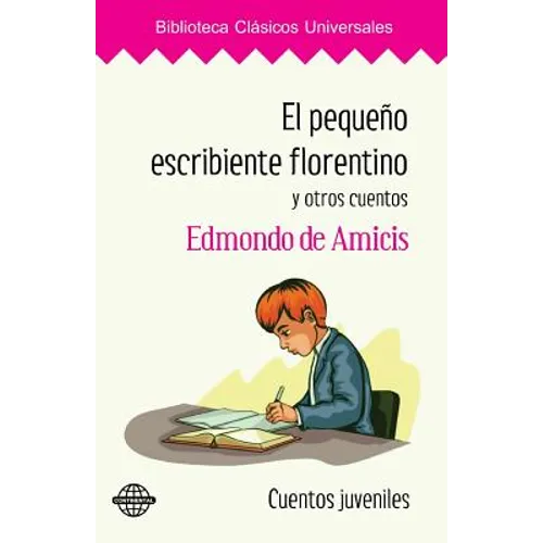 El pequeño escribiente florentino y otros cuentos