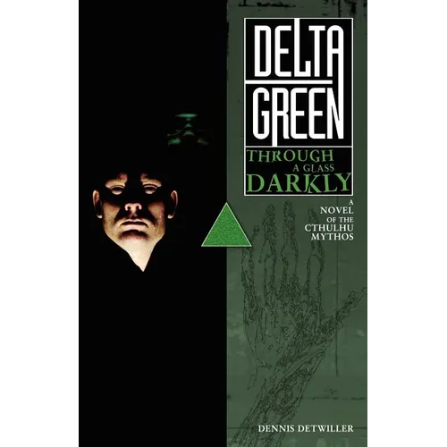 Delta Green: Through a Glass, Darkly