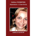 Carla Vicentini: Repentance - A Case Study