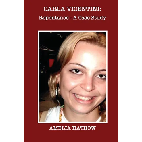Carla Vicentini: Repentance - A Case Study