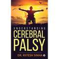 Understanding Cerebral Palsy
