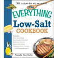 The Everything Low Salt Cookbook Book: 300 Flavorful Recipes to Help Reduce Your Sodium Intake