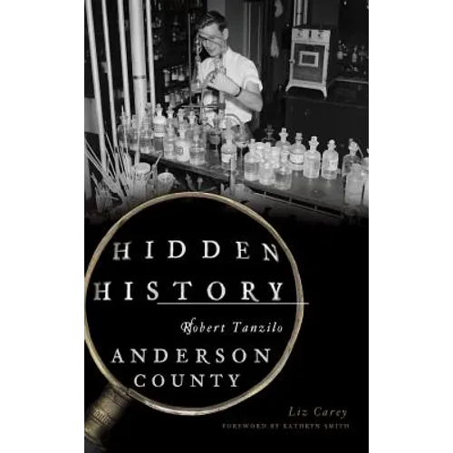 Hidden History of Anderson County