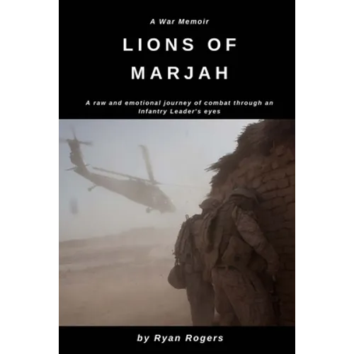 Lions of Marjah: Combat As I Saw It