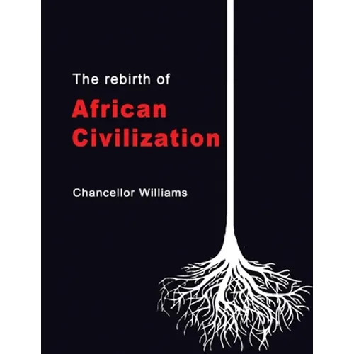 The Rebirth of African Civilization