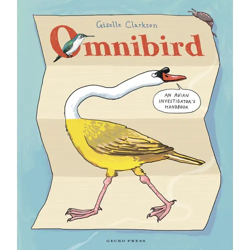 Omnibird: An Avian Investigator's Handbook