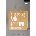 Shopping and F***ing