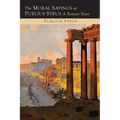 The Moral Sayings of Publius Syrus: A Roman Slave