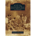 Along the Appalachian Trail: Georgia, North Carolina, and Tennessee