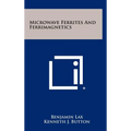 Microwave Ferrites And Ferrimagnetics
