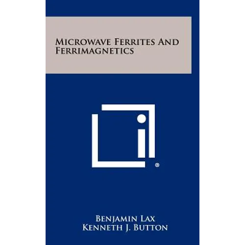 Microwave Ferrites And Ferrimagnetics