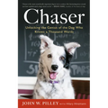 Chaser: Unlocking the Genius of the Dog Who Knows a Thousand Words
