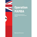 Operation MAMBA: SOE, NKVD and the deterioration in Anglo-Soviet relations during the Second World War