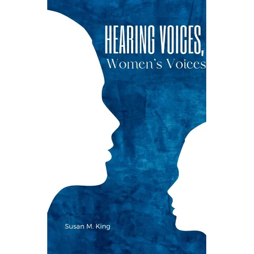 Hearing Voices, Women's Voices