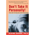 Don't Take It Personally: The Art of Dealing with Rejection