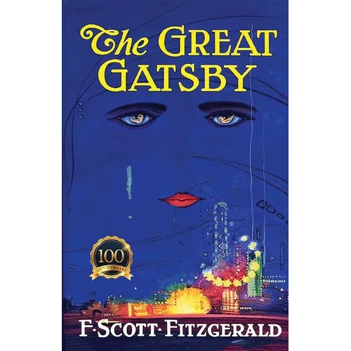 The Great Gatsby: Centennial Edition