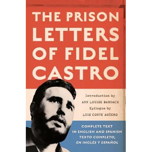 The Prison Letters of Fidel Castro