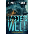Jacob's Well: A Twisty Christian Mystery Novel