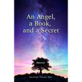 An Angel, a Book, and a Secret: Memoir