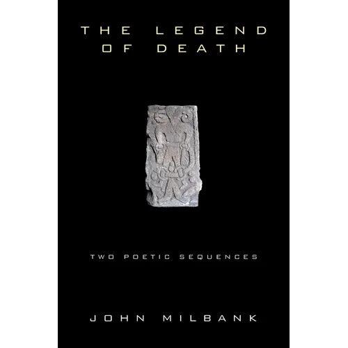 The Legend of Death: Two Poetic Sequences