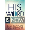 His Word Is Now