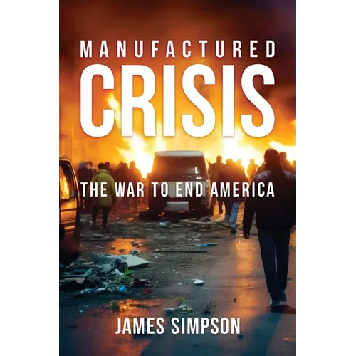 Manufactured Crisis