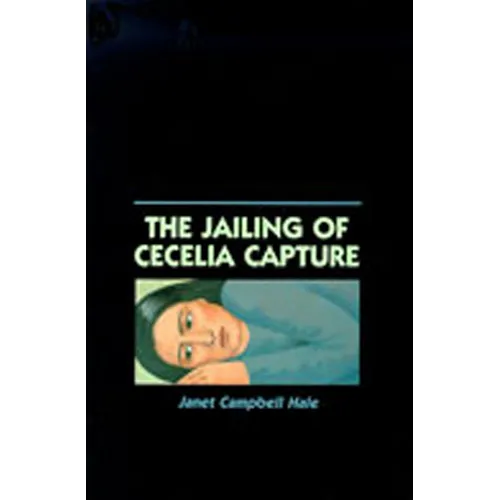 The Jailing of Cecelia Capture