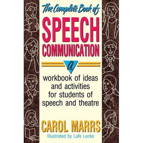 Complete Book of Speech Communication