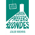 Death Prefers Blondes