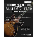The Complete Guide to Playing Blues Guitar - Compilation
