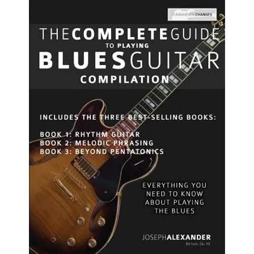 The Complete Guide to Playing Blues Guitar - Compilation