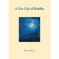 A Zen Life of Buddha