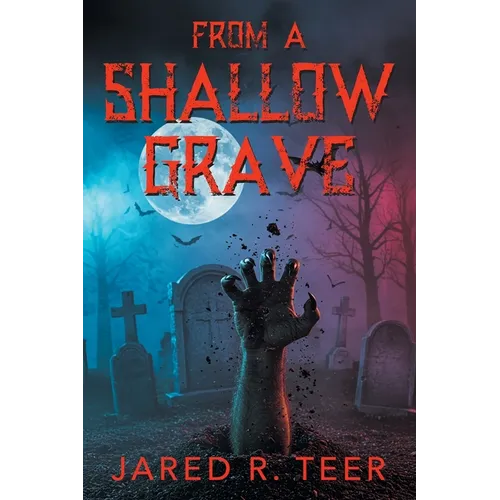 From a Shallow Grave