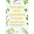 Descubre En La Naturaleza La Mejor Medicina / Discover the Best Medicine in Nature