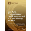 Structural Prognostics and Health Management in Power & Energy Systems